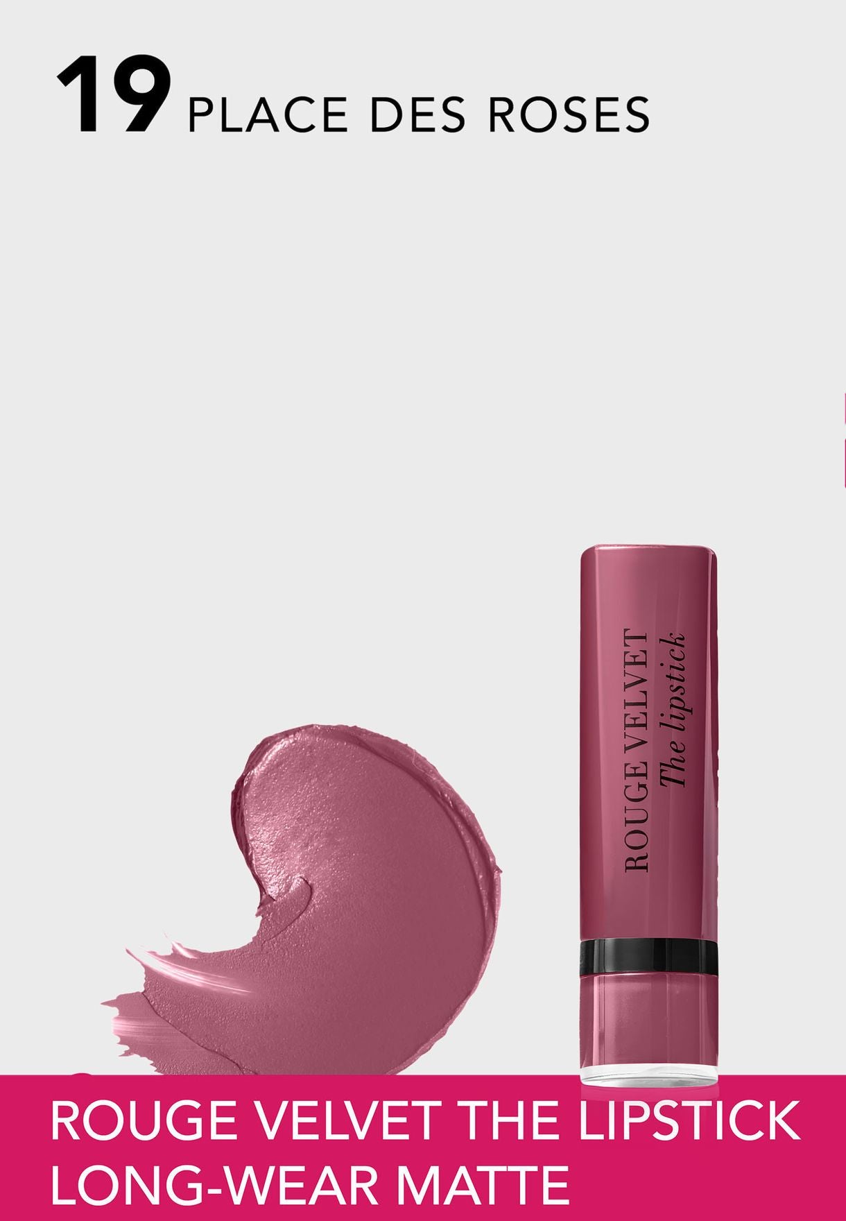 Bourjois La Vie En Rose Rouge Velvet The Lipstick #19 Bourjois La Vie En Rose Rouge Velvet The Lipstick #19